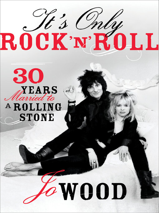 Title details for It's Only Rock 'n' Roll by Jo Wood - Available